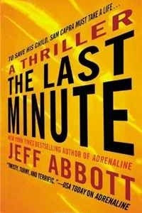 Книга The Last Minute (A Sam Capra novel)