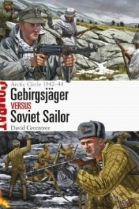 Книга Gebirgsjager vs Soviet Sailor: Arctic Circle 1942?44
