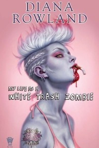 Книга My Life as a White Trash Zombie