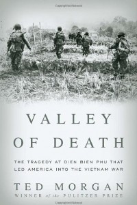 Книга Valley Of Death: The tragedy at Dien Bien Phu that led America into the Vietnam War