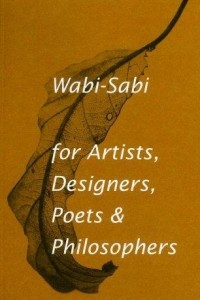 Книга Wabi-Sabi for Artists, Designers, Poets & Philosophers