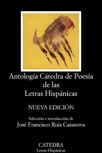 Книга Antologia Catedra de Poesia de las Letras Hispanicas