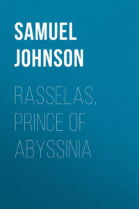 Книга Rasselas, Prince of Abyssinia