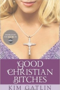 Книга Good Christian Bitches