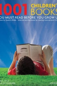 Книга 1001 Children's Books You Must Read Before You Grow Up