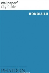 Книга Wallpaper City Guide: Honolulu