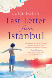 Книга Last Letter from Istanbul: Escape with this epic holiday read of secrets and forbidden love