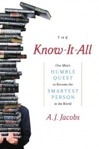 Книга The Know-It-All: One Man's Humble Quest to Become the Smartest Person in the World