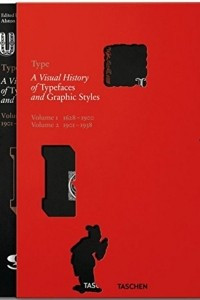 Книга Type. A Visual History of Typefaces & Graphic Styles
