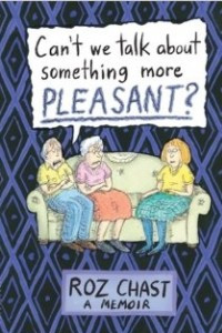 Книга Can't We Talk about Something More Pleasant?