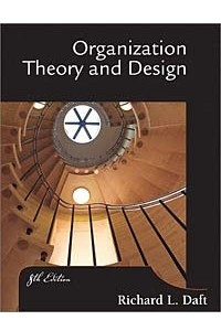 Книга Organization Theory and Design With Infotrac