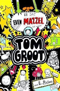 Книга Tom Groot 7 - Is dat even mazzel (of niet?)