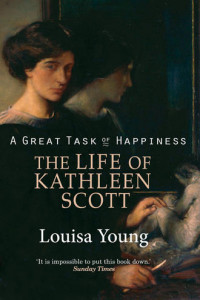 Книга A Great Task of Happiness: The Life of Kathleen Scott