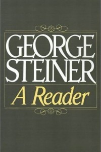 Книга George Steiner: A Reader
