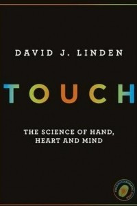 Книга Touch: The Science of Hand, Heart and Mind