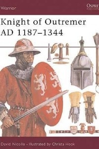 Книга Knight of Outremer AD 1187–1344