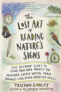 Книга The Lost Art of Reading Nature's Signs