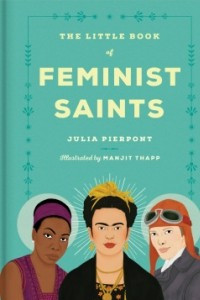 Книга The Little Book of Feminist Saints