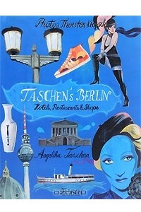 Книга Taschen's Berlin: Hotels, Restaurants & Shops
