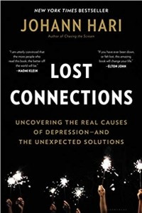 Книга Lost Connections: Uncovering the Real Causes of Depression – and the Unexpected Solutions