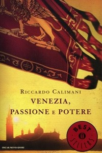 Книга Venezia, passione e potere