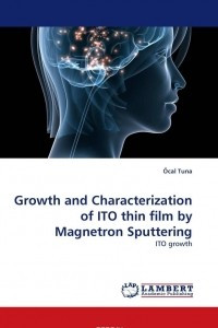 Книга Growth and Characterization of ITO thin film by Magnetron Sputtering