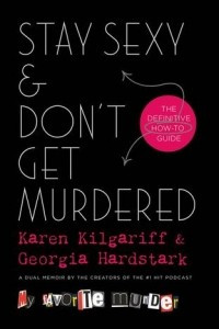 Книга Stay Sexy & Don't Get Murdered: The Definitive How-To Guide