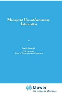 Книга Managerial Uses of Accounting Information