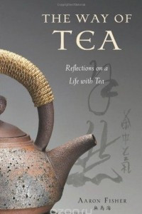 Книга Way of Tea : Reflections on a Life with Tea