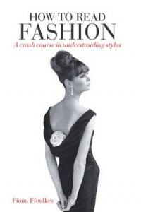 Книга How to Read Fashion: A Crash Course in Understanding Styles