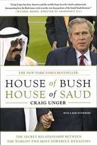 Книга House of Bush, House of Saud : The Secret Relationship Between the World's Two Most Powerful Dynasties