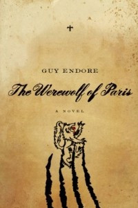 Книга Werewolf of Paris: A Novel