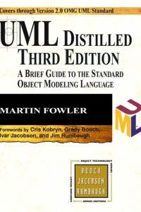 Книга UML Distilled: A Brief Guide to the Standard Object Modeling Language (3rd Edition)