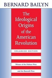 Книга The Ideological Origins of the American Revolution