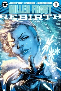 Книга Justice League of America: Killer Frost Rebirth #1