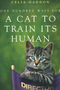 Книга One Hundred Ways For A Cat To Train Its Human