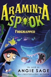 Книга Araminta Spook: Frognapped
