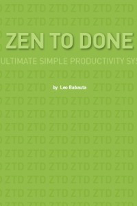 Книга Zen To Done: The Ultimate Simple Productivity System