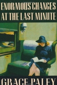 Книга Enormous Changes at the Last Minute: Stories