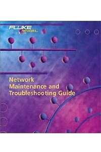 Книга Network Maintenance and Troubleshooting Guide