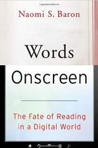 Книга Words Onscreen: The Fate of Reading in a Digital World
