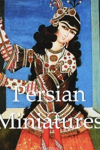 Книга Persian Miniatures