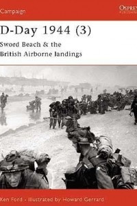 Книга D-Day 1944 (3): Sword Beach & the British Airborne Landings