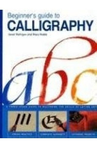 Книга Beginner's Guide to Calligraphy