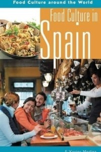 Книга Food Culture in Spain (Food Culture around the World)