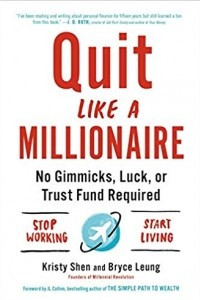 Книга Quit Like a Millionaire: No Gimmicks, Luck, Or Trust Fund Required