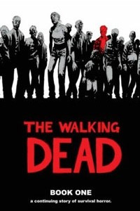 Книга The Walking Dead: A Continuing Story of Survival Horror, Book 1