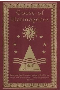 Книга Goose of Hermogenes: A Gothick Fantasy
