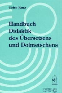 Книга Handbuch Didaktik des Ubersetzens und Dolmetschens
