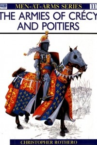 Книга The Armies of Crecy and Poitiers